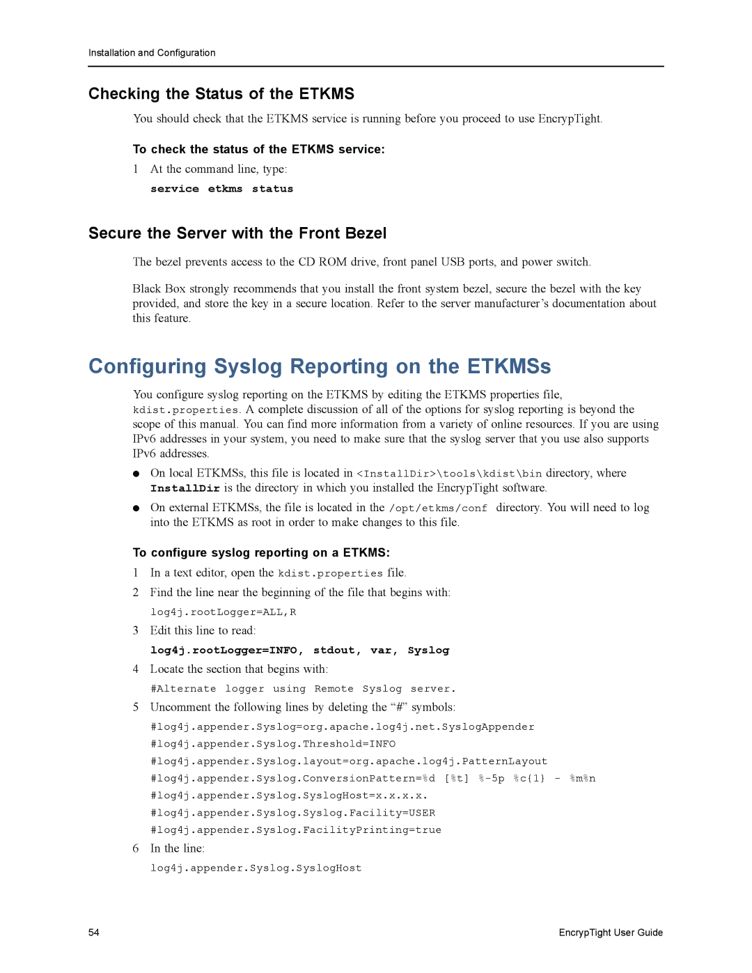 Black Box ET0010A, ET1000A, EncrypTight manual Configuring Syslog Reporting on the ETKMSs, Checking the Status of the Etkms 