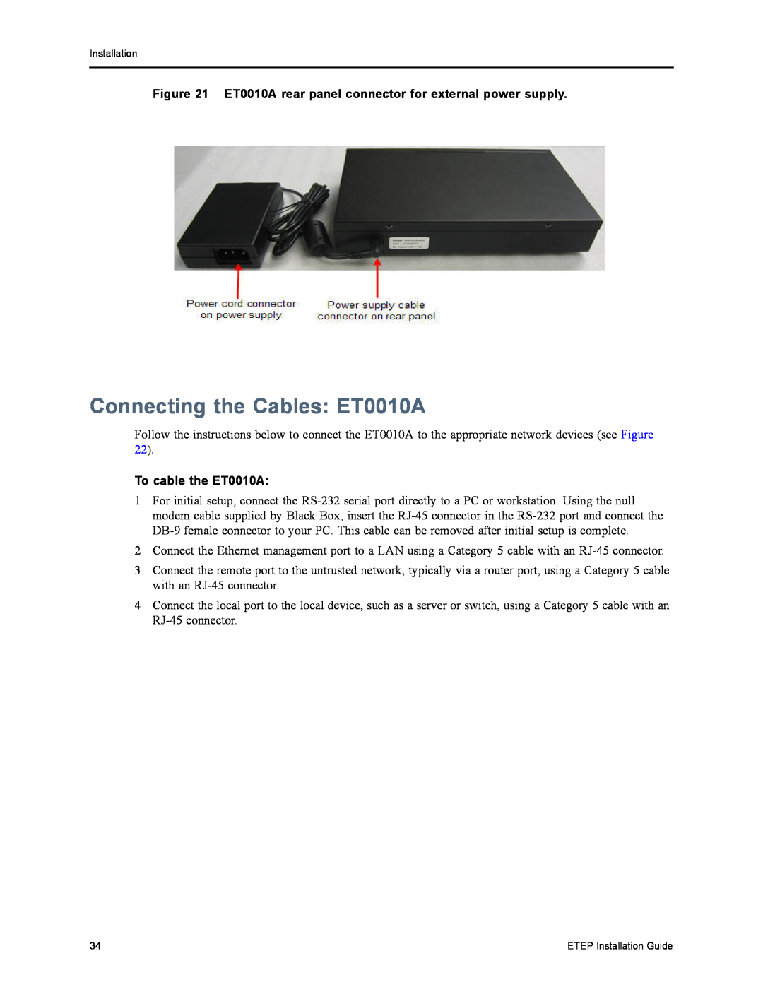 Black Box EncrypTight Enforcement Point (ETEP), ET1000A, ET0100A manual Connecting the Cables ET0010A, To cable the ET0010A 