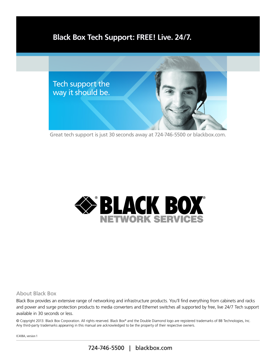 Black Box IC408A manual About Black Box, Black Box Tech Support FREE! Live. 24/7, Tech support the way it should be 