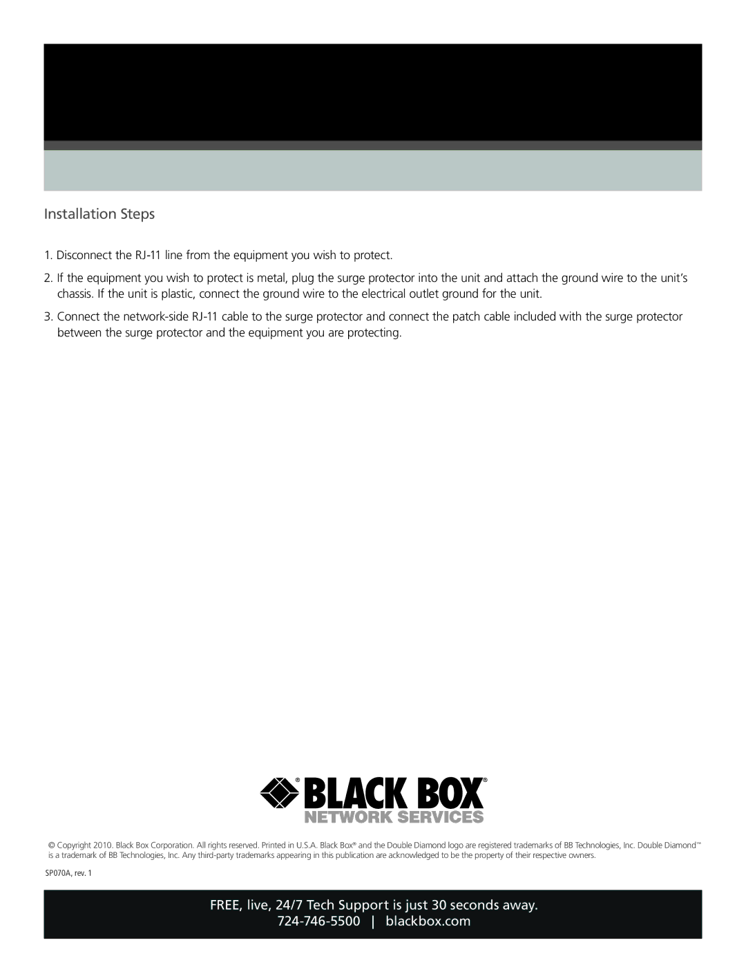 Black Box SP070A, in-line surge protector, DSL(RJ-11 6-wire) specifications Installation Steps 