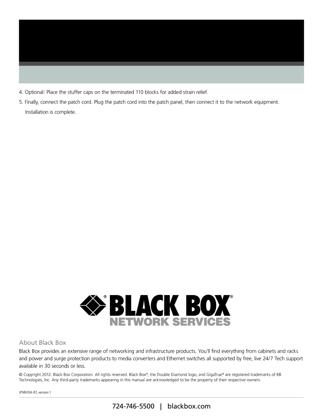 Black Box JPM614A-R7, JPM610A-R7, JPM612A-R7, gigatrue cat6 component level patch panels manual About Black Box 