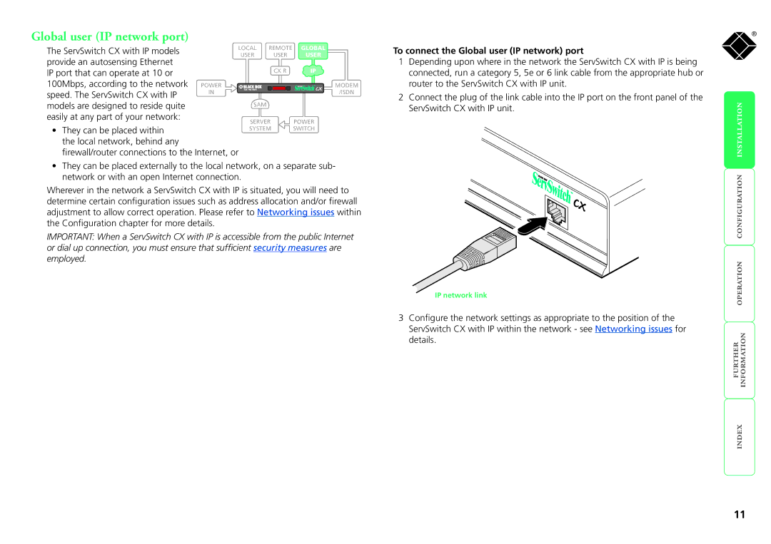 Black Box KV0416A-R2, KV1424A-R2, KV1416A-R2, KV0424A-R2, ServSwitch CX manual To connect the Global user IP network port 