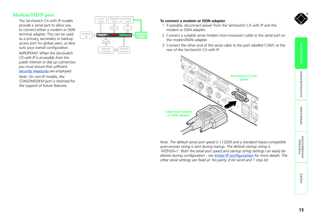 Black Box ServSwitch CX, KV1424A-R2, KV1416A-R2, KV0416A-R2, KV0424A-R2 Modem/ISDN port, To connect a modem or Isdn adapter 