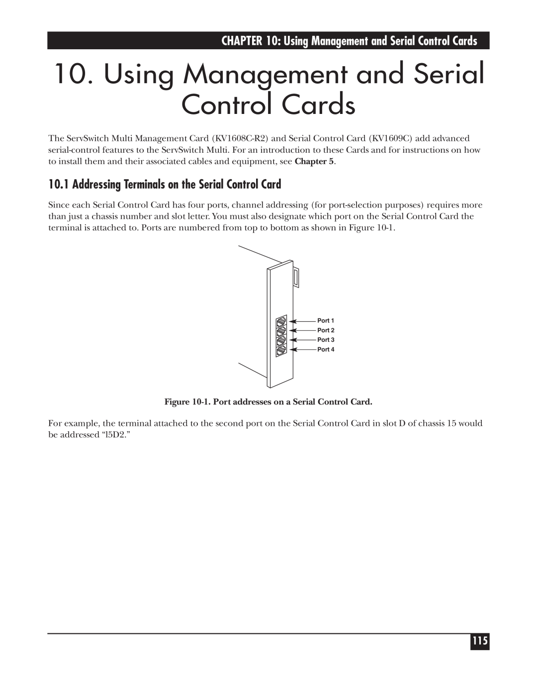 Black Box KV162A manual Using Management and Serial Control Cards, Addressing Terminals on the Serial Control Card 