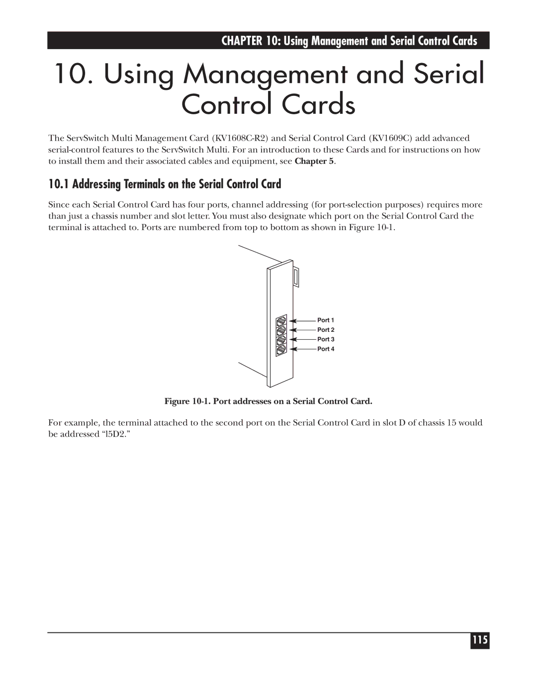 Black Box KV162A manual Using Management and Serial Control Cards, Addressing Terminals on the Serial Control Card 