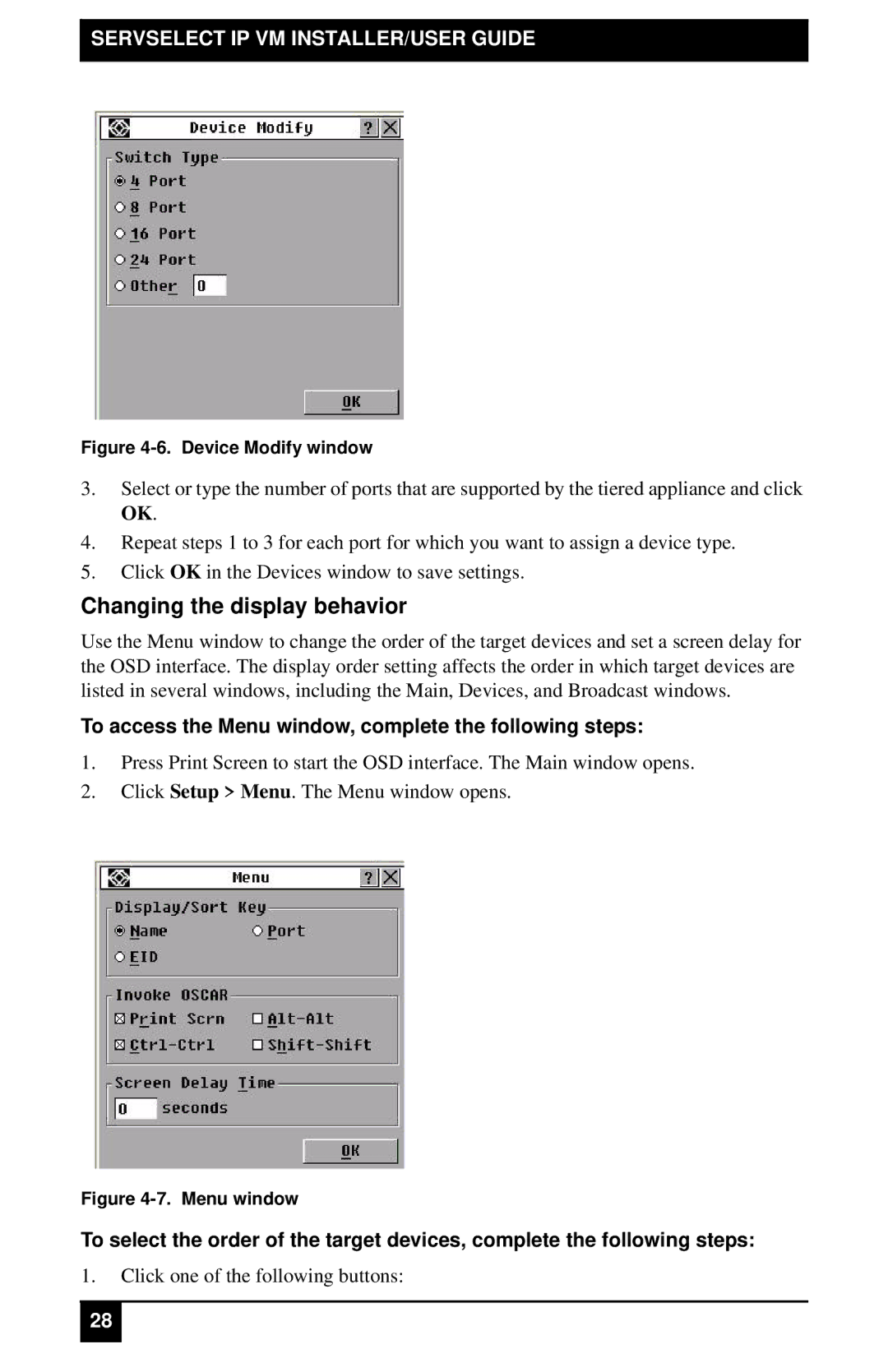 Black Box KV4116E, KV2116A, KV4116A Changing the display behavior, To access the Menu window, complete the following steps 