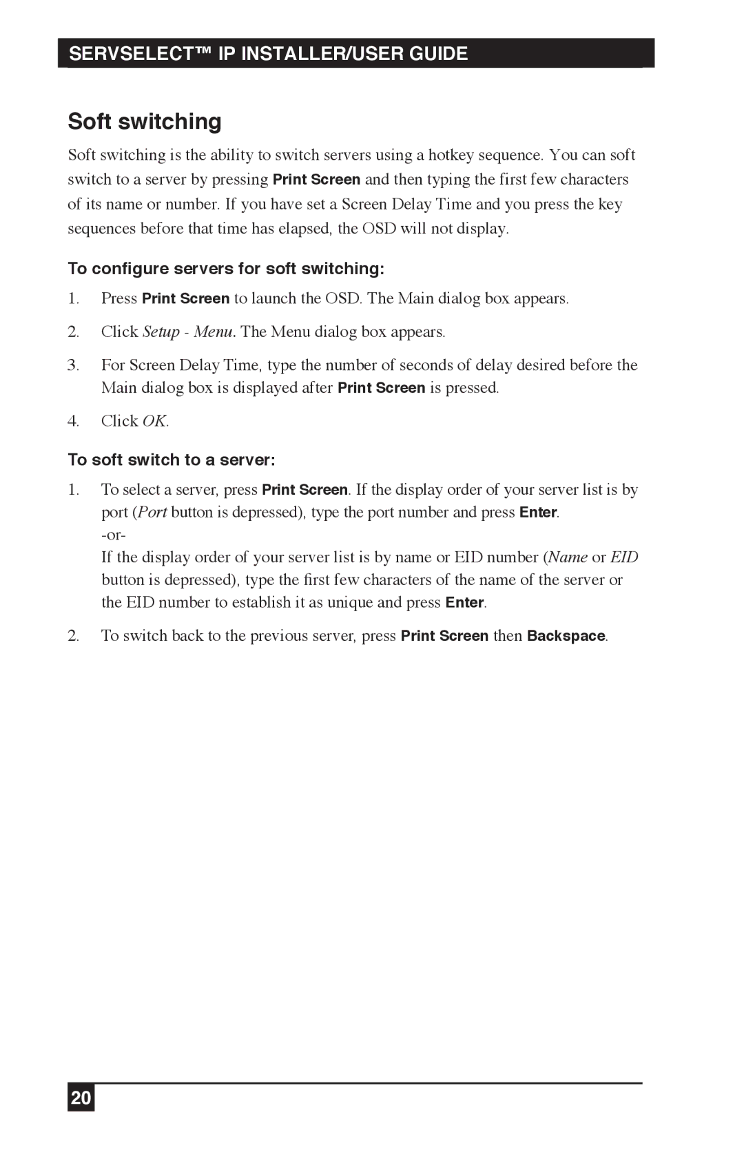 Black Box KV120E, KV212E, KV120A manual Soft switching, To configure servers for soft switching, To soft switch to a server 