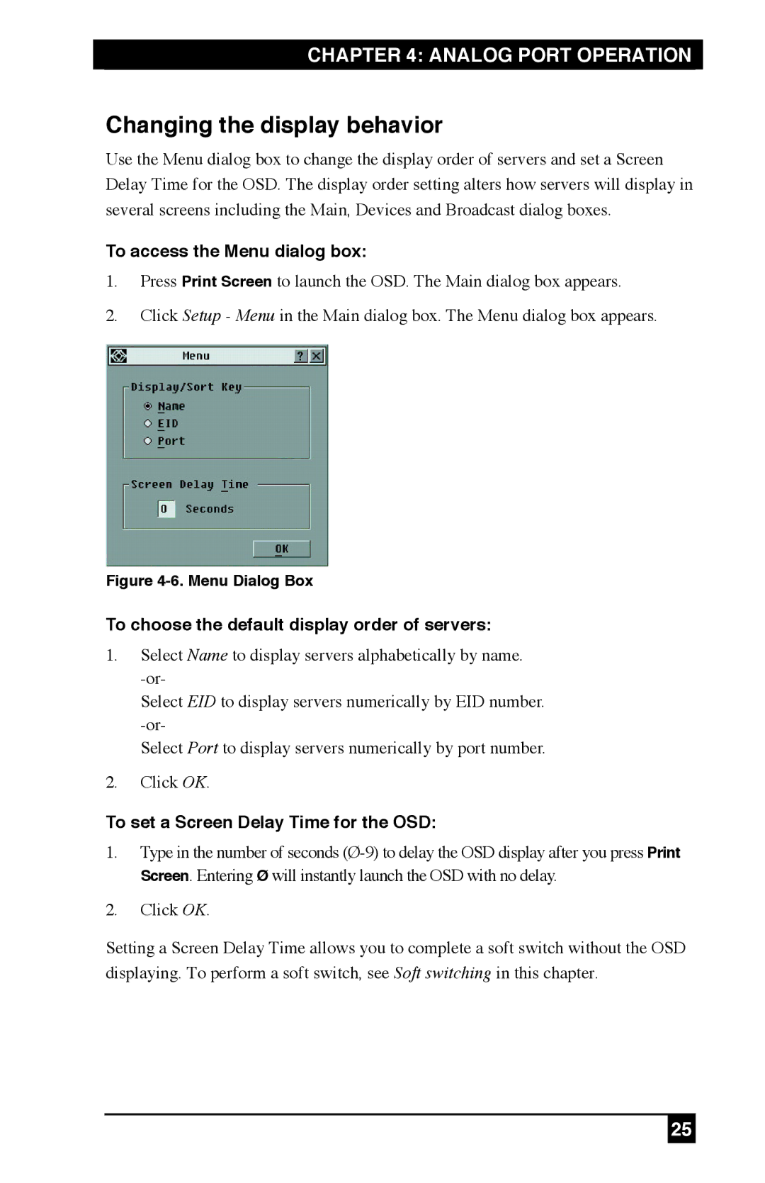 Black Box KV212E Changing the display behavior, To access the Menu dialog box, To set a Screen Delay Time for the OSD 