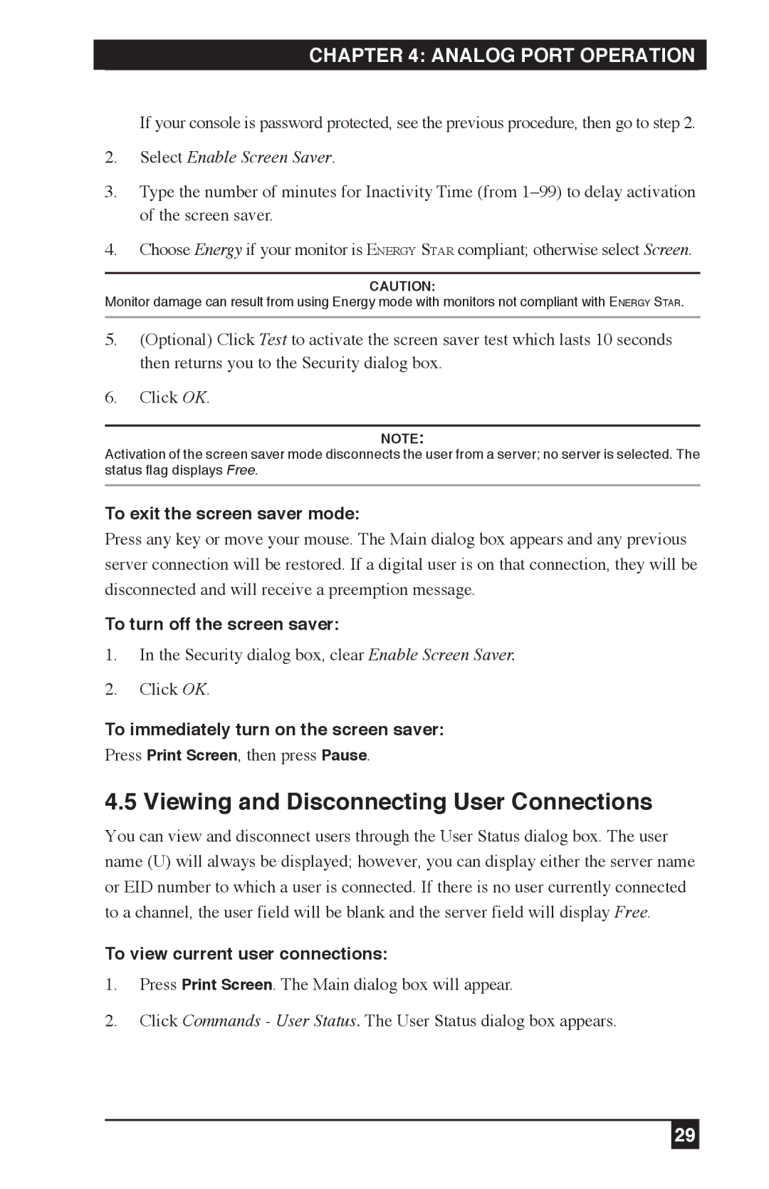 Black Box KV120E Viewing and Disconnecting User Connections, To exit the screen saver mode, To turn off the screen saver 