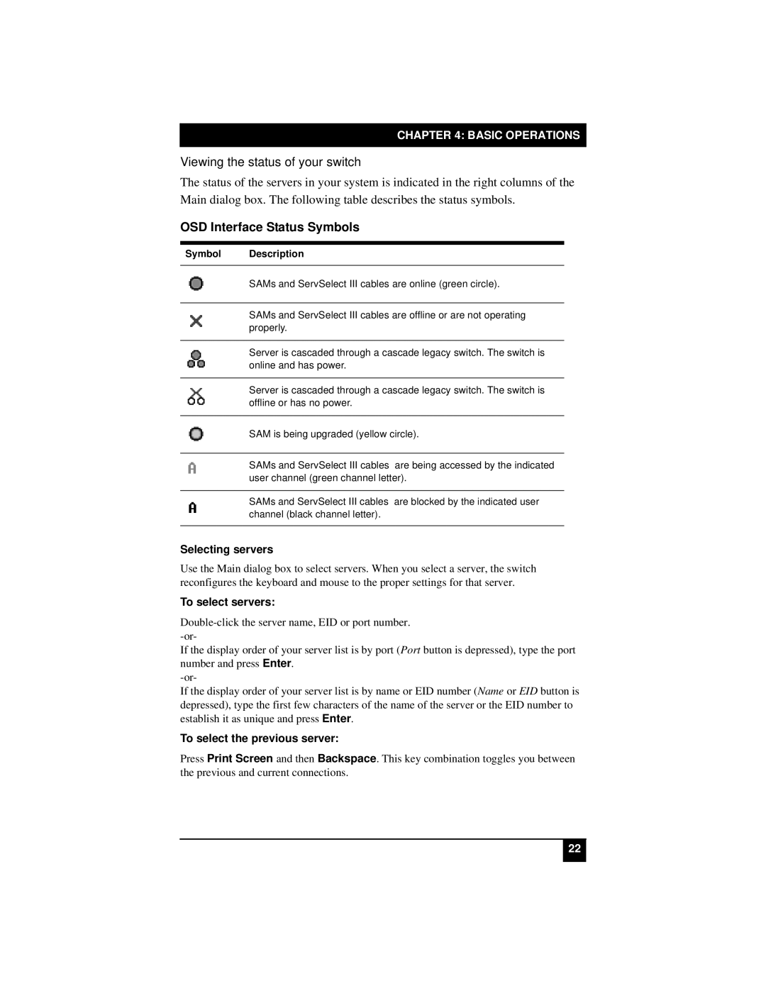 Black Box KV22016E manual OSD Interface Status Symbols, Selecting servers, To select servers, To select the previous server 