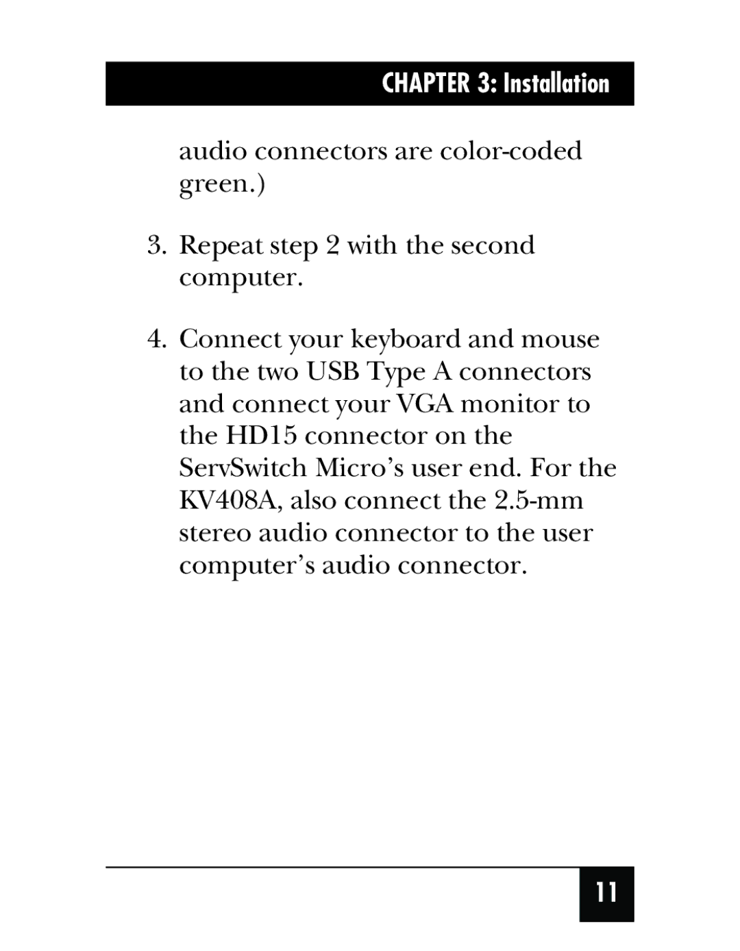 Black Box Black Box ServSwitch Micro USB with Audio, KV408A, KV407A manual Installation 