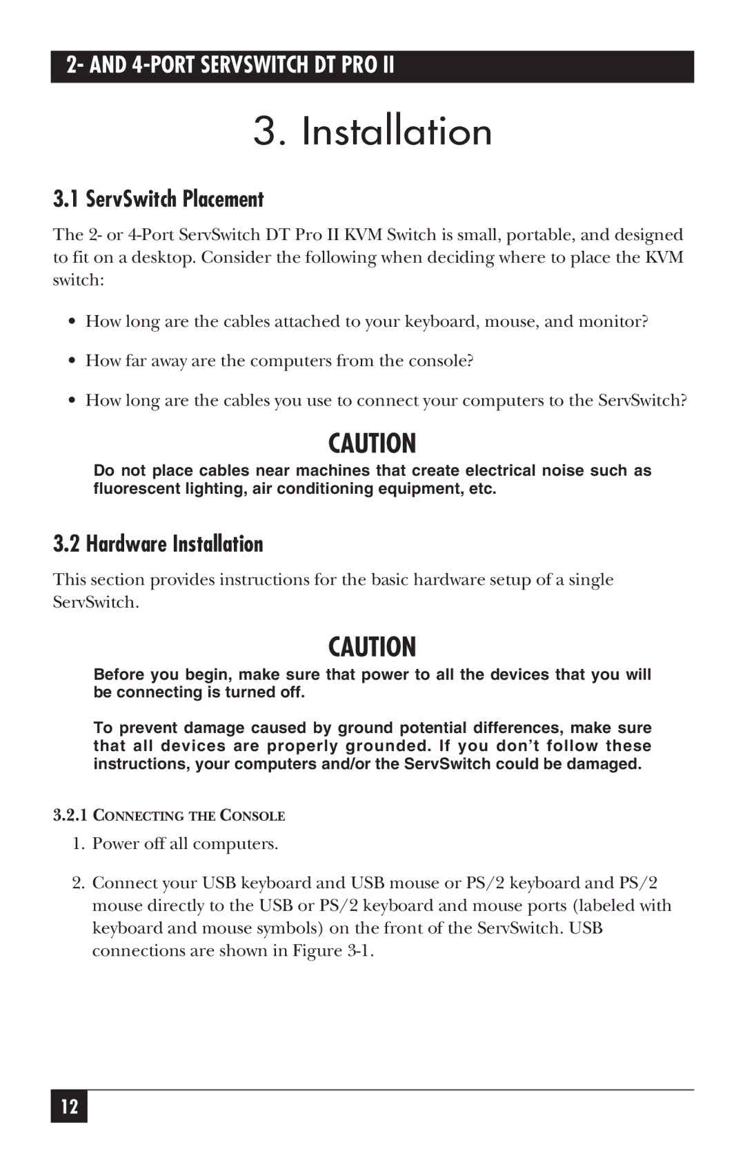 Black Box KV7020A, KV7021A manual ServSwitch Placement, Hardware Installation 