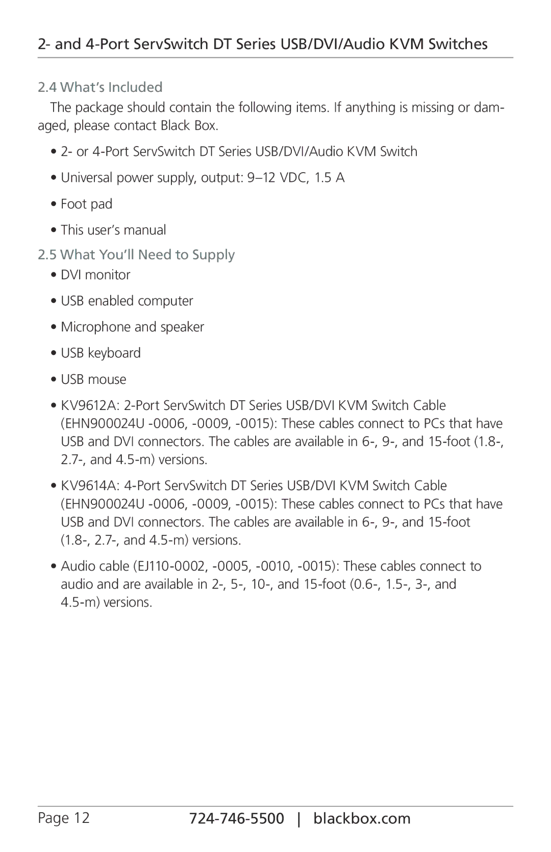 Black Box ServSwitch DT Series USB/DVI/Audio KVM Switches, KV9612A, KV9614A What’s Included, What You’ll Need to Supply 