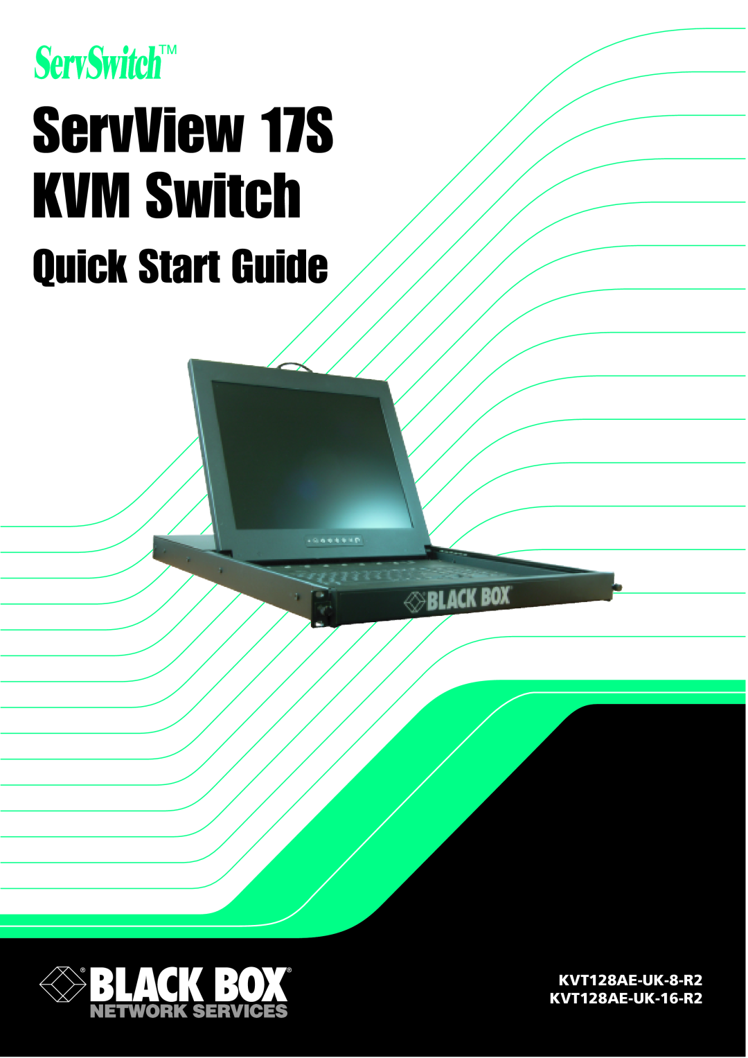 Black Box KVT128AE-UK-8-R2, KVT128AE-UK-16-R2 quick start ServView 17S KVM Switch, Quick Start Guide 