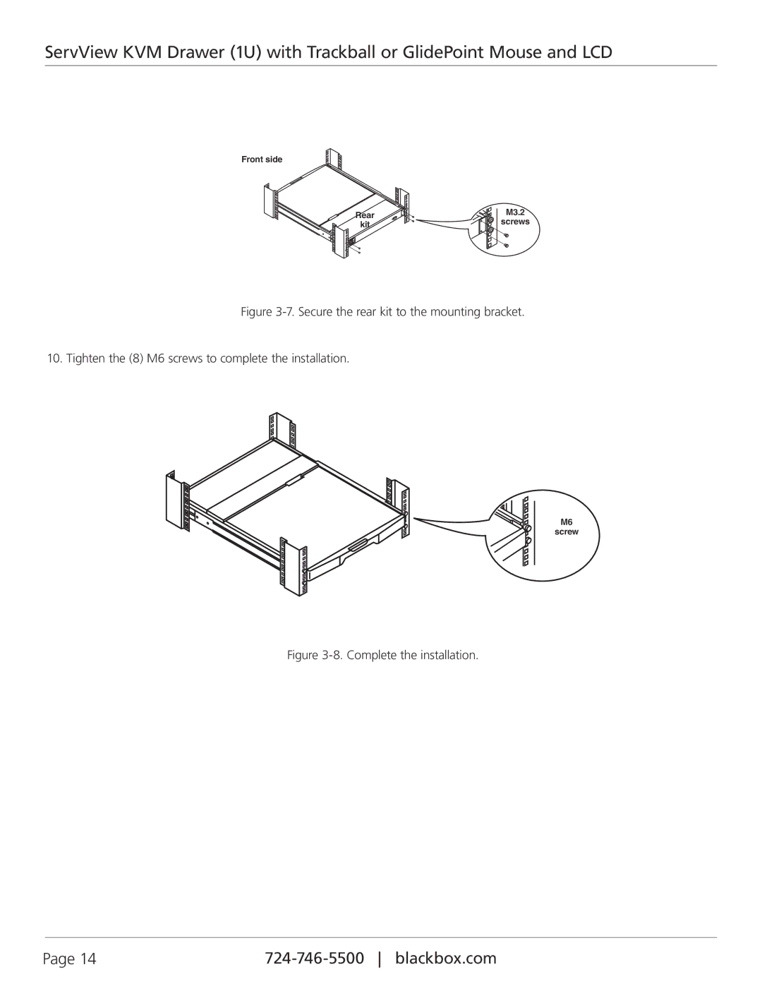 Black Box ServView KVM Drawer (1U) with Trackball or GlidePoint Mouse, KVT317A, KVT315A, KVT319A Complete the installation 