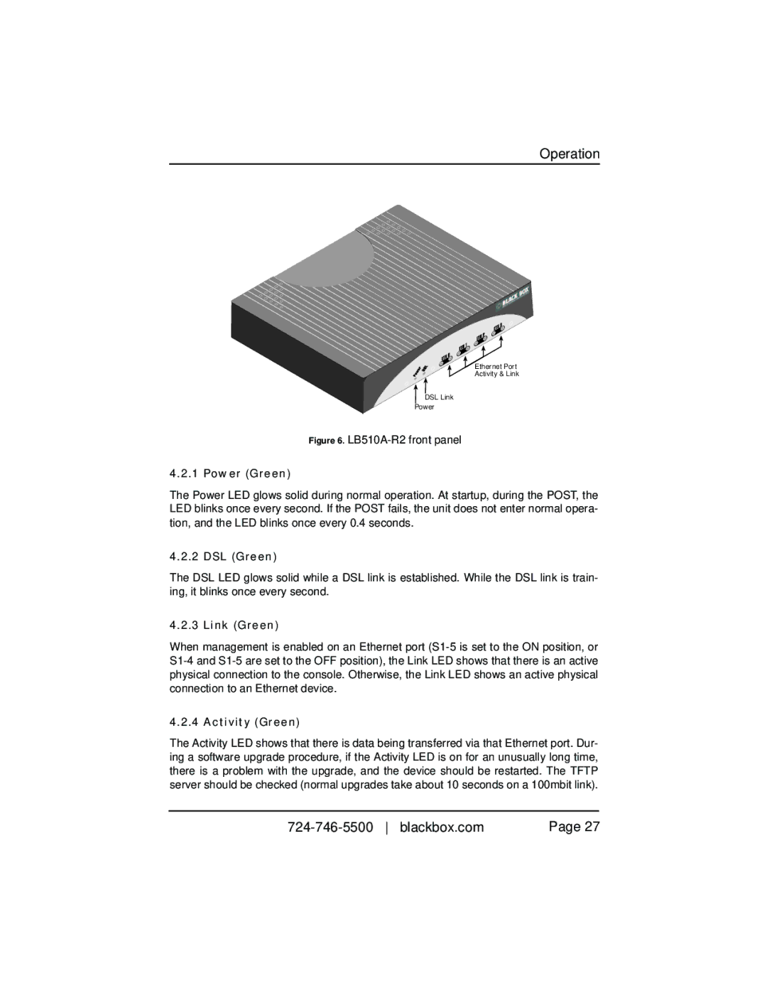 Black Box 10BASE-T/100BASE-TX G.SHDSL Two-Wire Extender/NTU Operation, Power Green, DSL Green, Link Green, Activity Green 