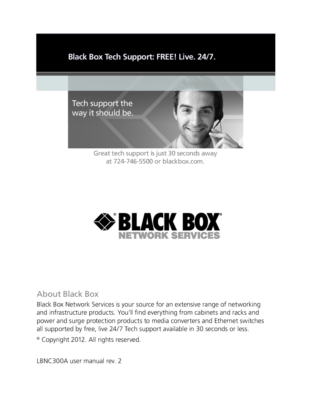 Black Box LBNC300AE, 10/100BASE-TX Ethernet over Coax Extender user manual Black Box Tech Support FREE! Live /7 