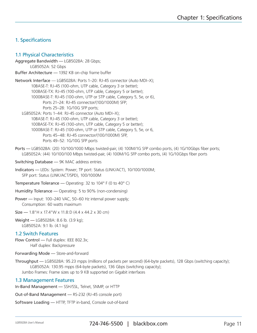 Black Box 24 + or 48 + 4-Port Gigabit Managed Switch with SFP+ 10G, LGB5052A Specifications Physical Characteristics 