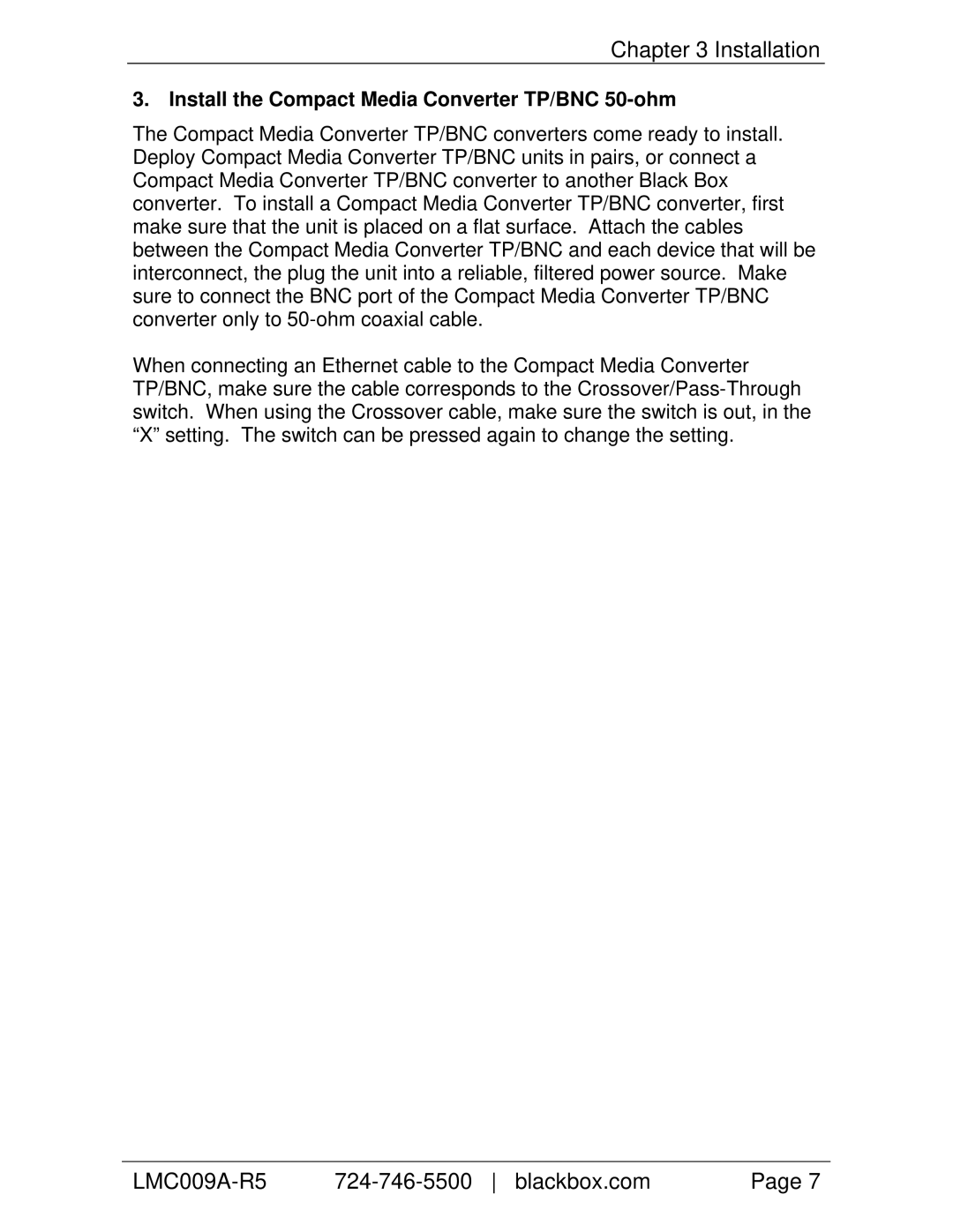 Black Box LMCD09A-FI5 manual Installation, Install the Compact Media Converter TP/BNC 50-ohm 