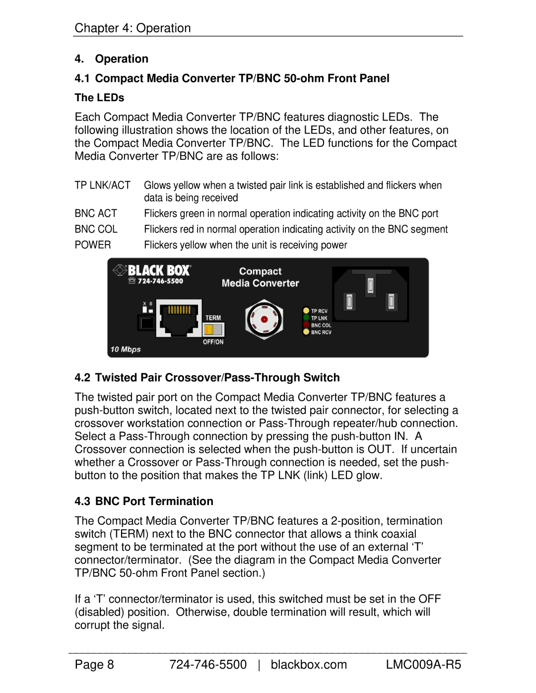 Black Box LMCD09A-FI5 manual Operation Compact Media Converter TP/BNC 50-ohm Front Panel, BNC Port Termination 