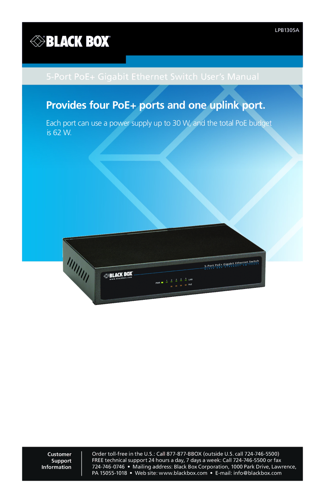 Black Box 5-Port POE+ Gigabit Ethernet Switch, LPB1305A user manual Provides four PoE+ ports and one uplink port 