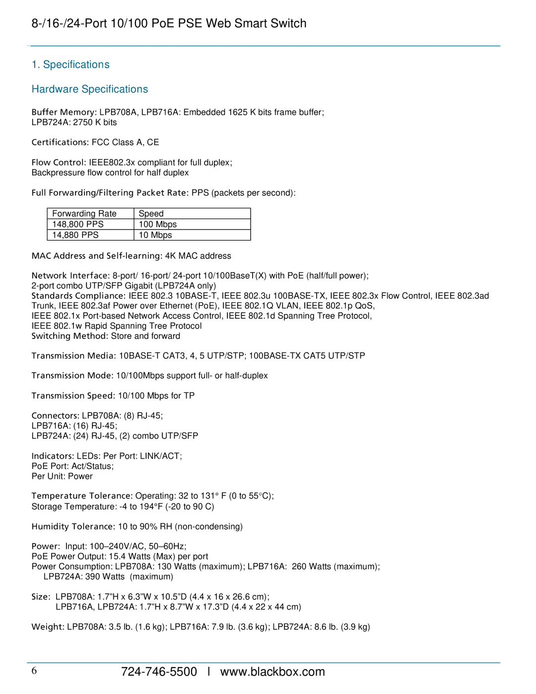 Black Box LPB708A, LPB724A, LPB716A, 8-/16-/24-Port 10/100 PoE PSE Web Smart Switch Specifications Hardware Specifications 