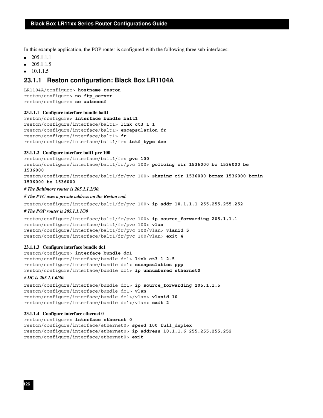 Black Box LR1112A-T1/E1, LR1114A-T1/E1 manual Reston configuration Black Box LR1104A, # The POP router is 205.1.1.1/30 