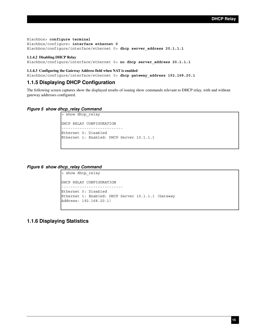 Black Box LR1114A-T1/E1, LR1112A-T1/E1 manual Displaying Dhcp Configuration, Displaying Statistics, Disabling Dhcp Relay 