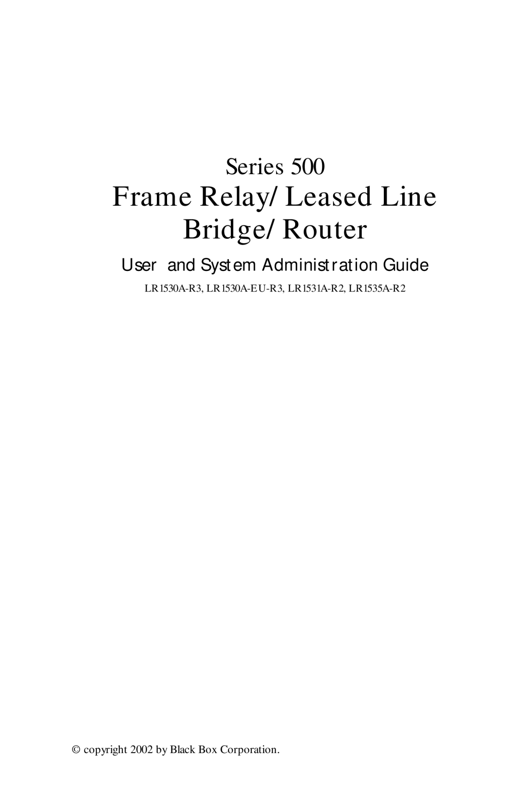 Black Box LR1530A-EU-R3, LR1530A-R3 manual Frame Relay/Leased Line Bridge/Router 