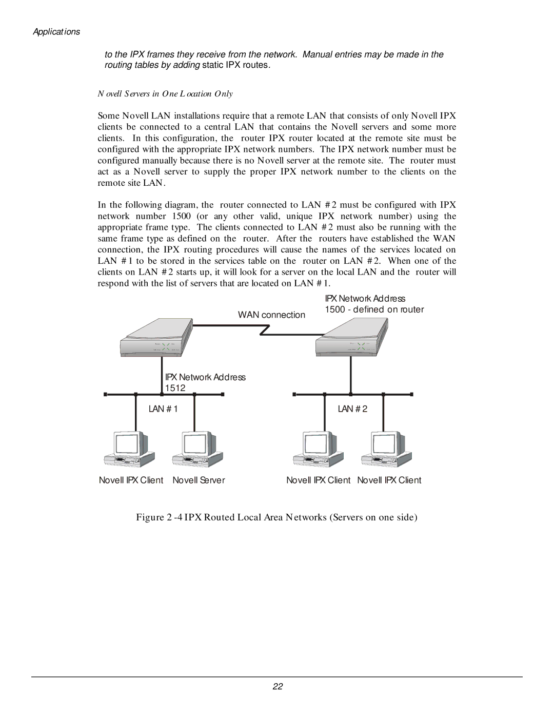 Black Box LR5100A-T, LR5200A-R2 Novell Servers in One Location Only, IPX Routed Local Area Networks Servers on one side 