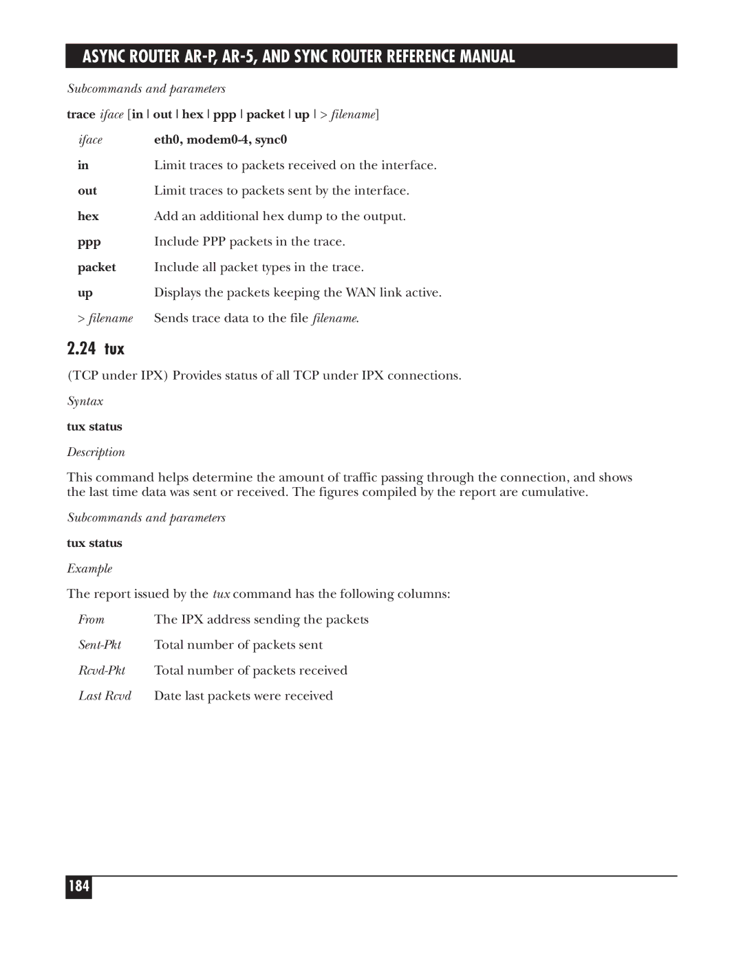 Black Box LRA005A-R2 24 tux, 184, Eth0, modem0-4, sync0, Limit traces to packets received on the interface, Tux status 