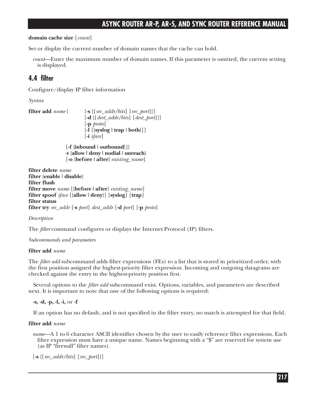 Black Box LRA005A-R2, LRS002A-R2 217, Syslog trap both -i iface Inbound outbound, P, -l, -i, or -f, Ssrcaddr/bits srcport 