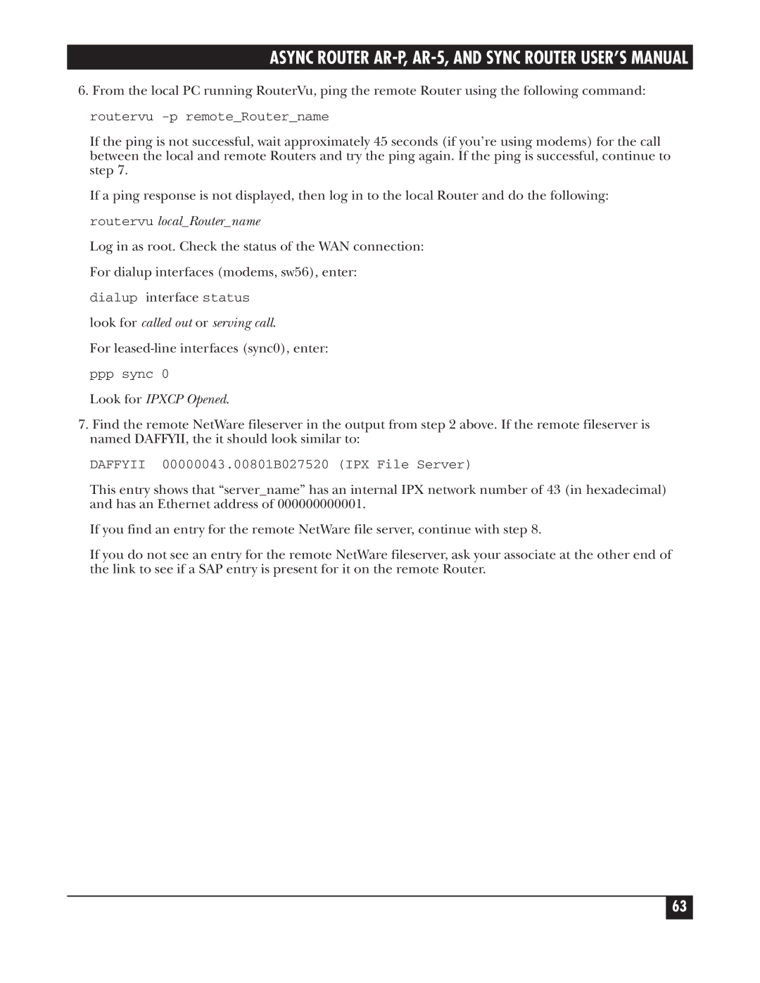 Black Box LRS002A-R2, LRA005A-R2 manual Routervu localRoutername, Look for called out or serving call, Look for Ipxcp Opened 