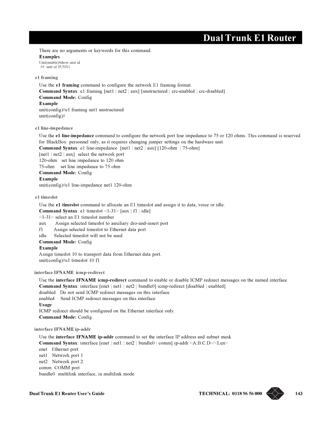 Black Box LRU4240 E1 framing, E1 line-impedance, E1 timeslot, Interface Ifname icmp-redirect, Interface Ifname ip-addr 