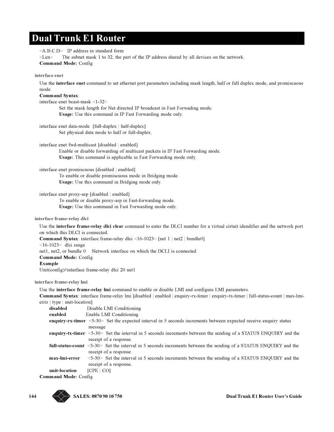 Black Box LRU4240 manual Interface enet, Interface frame-relay dlci, Interface frame-relay lmi 