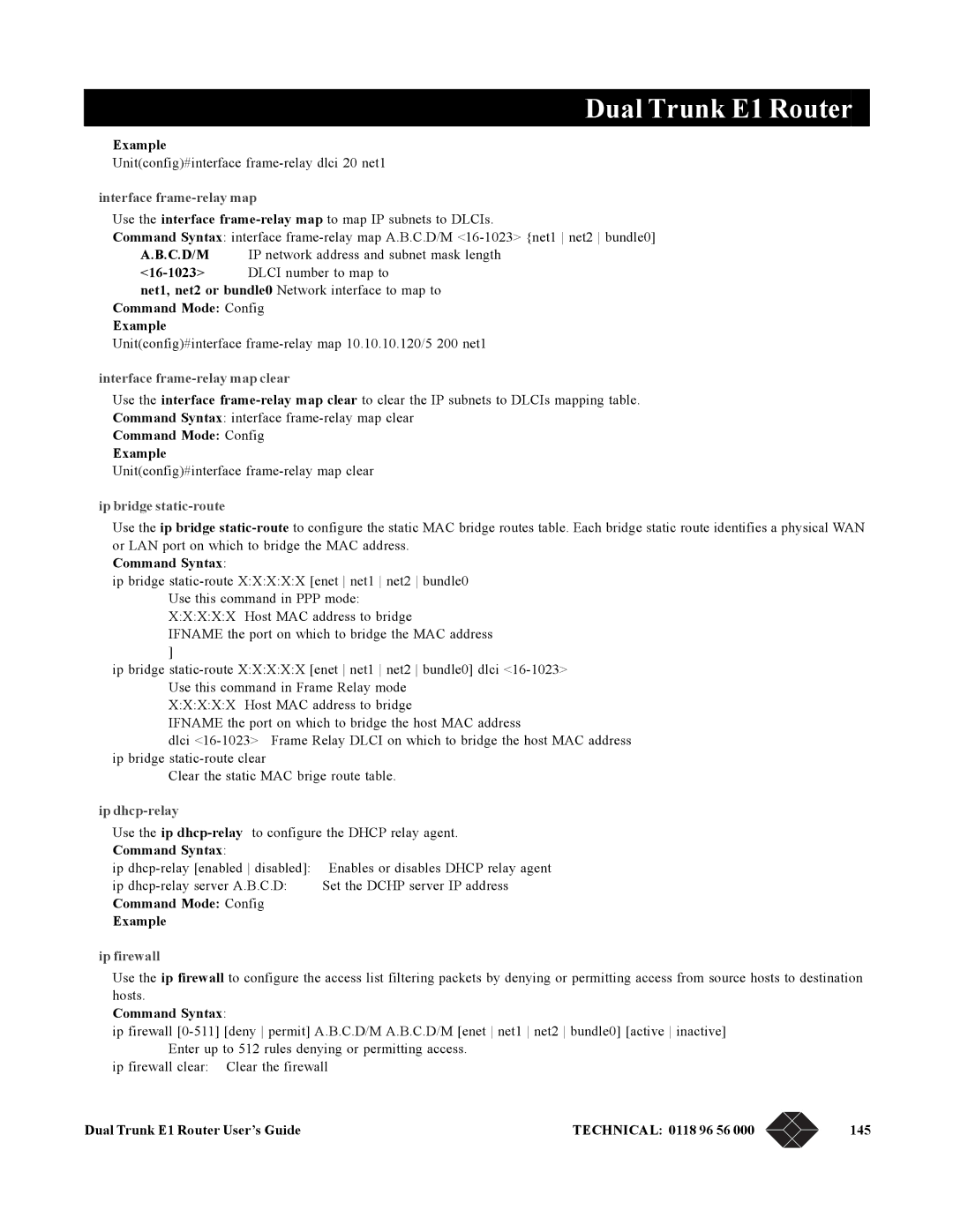 Black Box LRU4240 manual Interface frame-relay map clear, Ip bridge static-route, Ip dhcp-relay, Ip firewall 