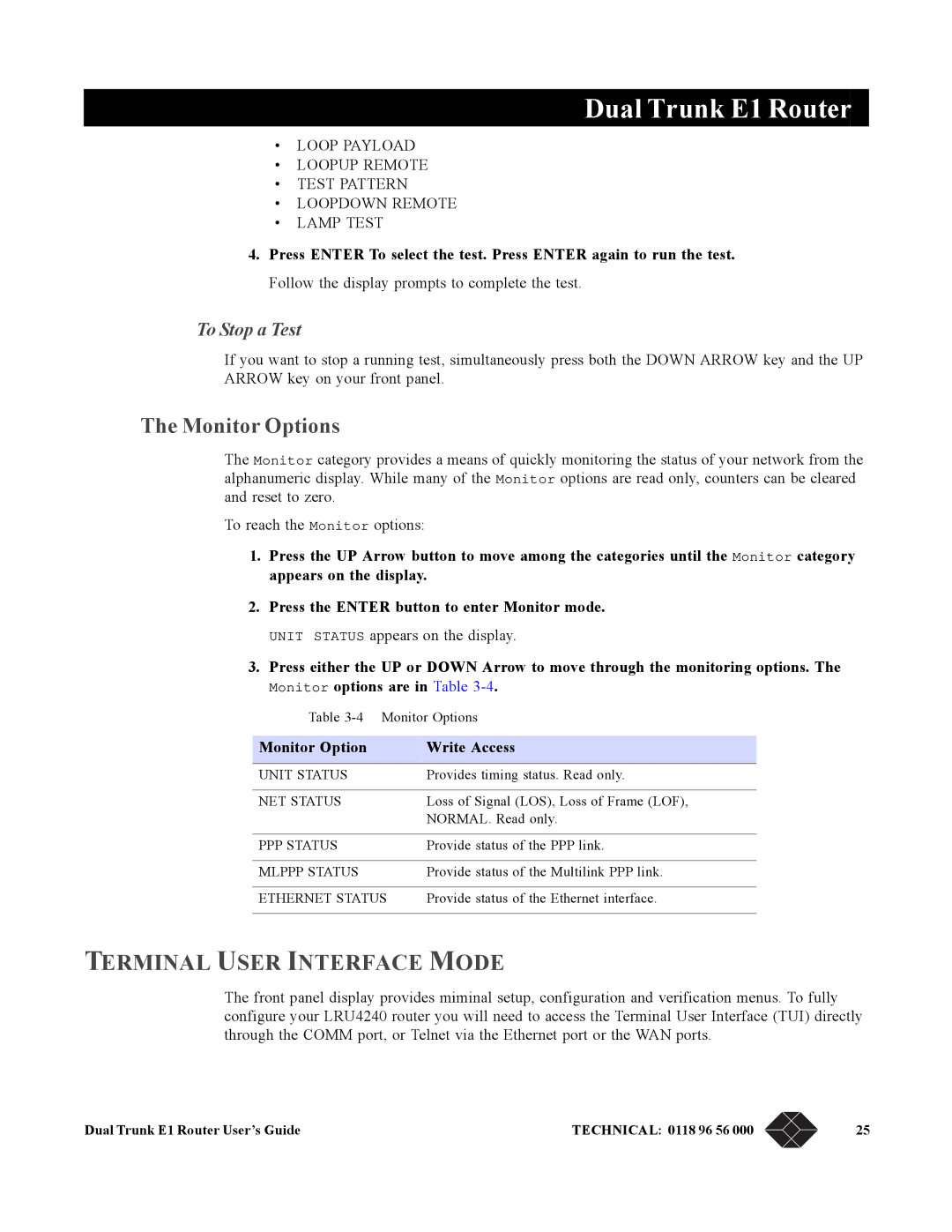 Black Box LRU4240 manual Monitor Options, Terminal User Interface Mode, To Stop a Test, Unit Status appears on the display 