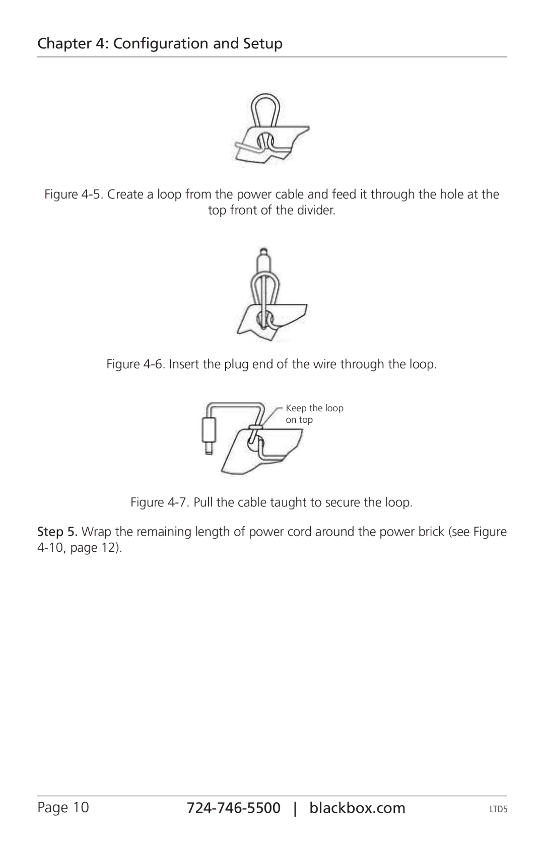 Black Box LTD5B, LTD8B manual Keep the loop on top 