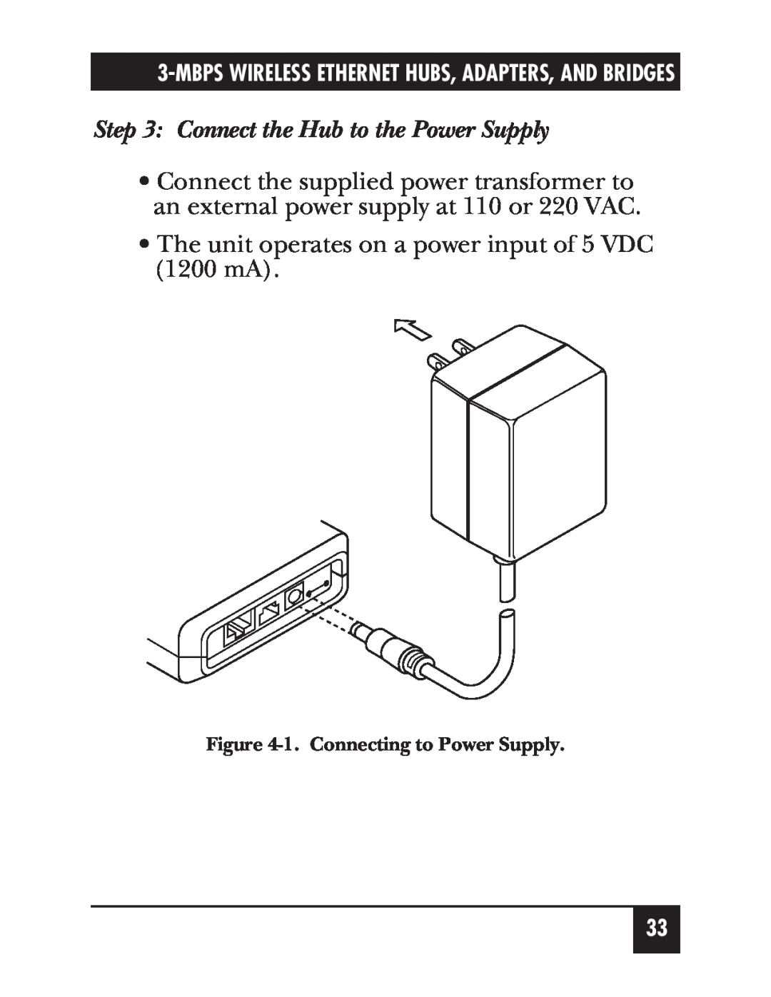 Black Box LW004A, LW012AE manual Connect the Hub to the Power Supply, The unit operates on a power input of 5 VDC 1200 mA 