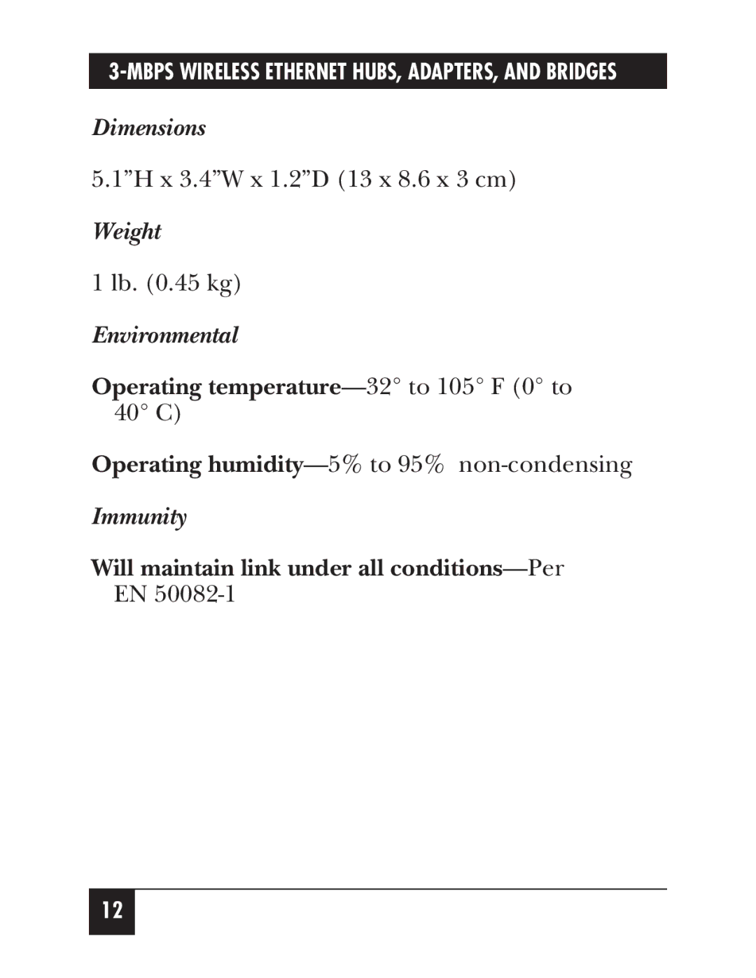 Black Box LW012AE, LW011AE, LW008A, LW005A, LW009A, LW003A, LW002A, LW004A, LW007A Dimensions, Weight, Environmental, Immunity 