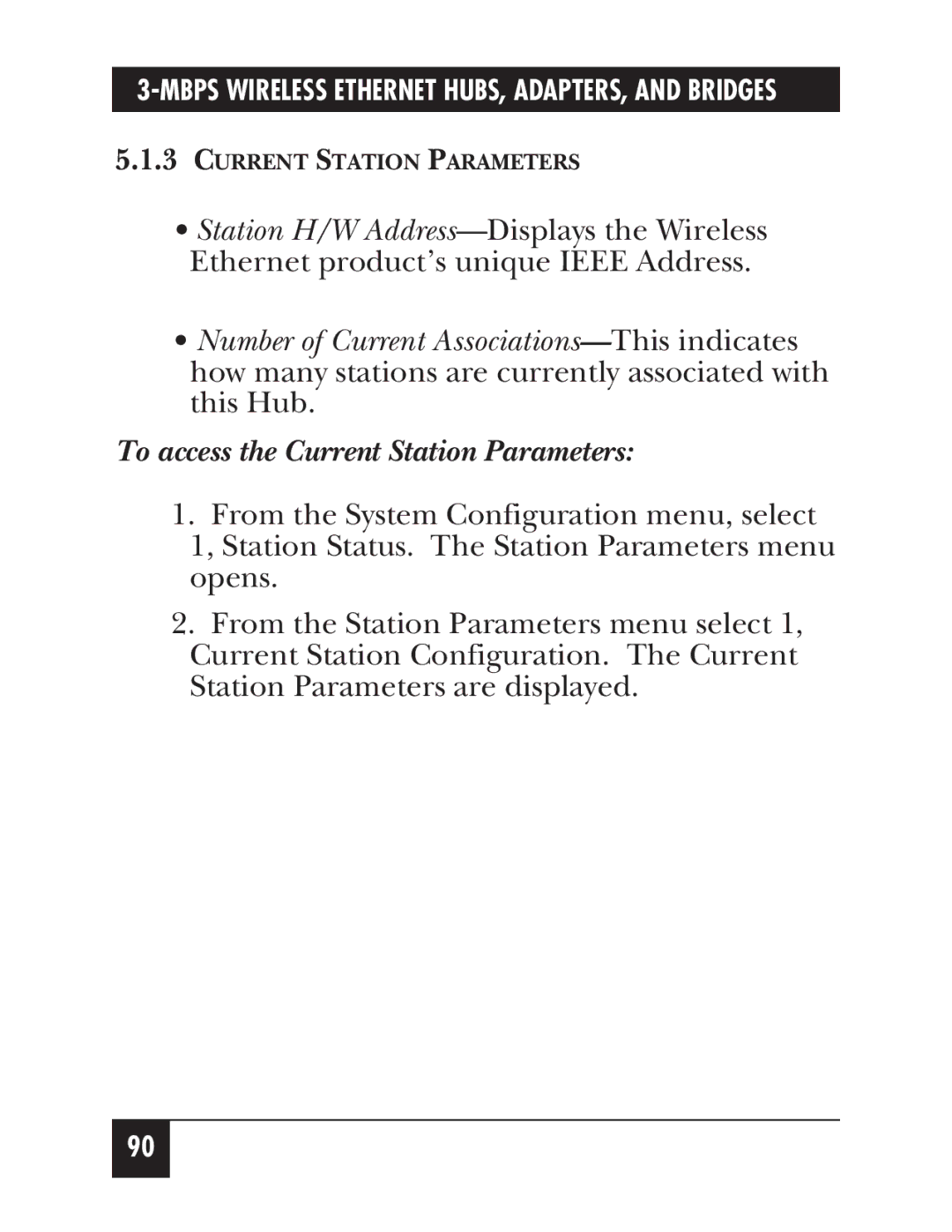 Black Box LW012AE, LW011AE, LW008A, LW005A, LW009A, LW003A, LW002A, LW004A, LW007A manual To access the Current Station Parameters 