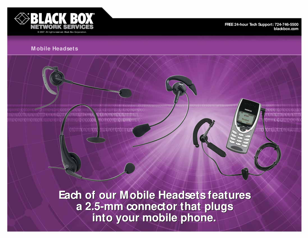 Black Box manual Each of our Mobile Headsets featureses, a 2.5-mmconnector that plugs, into your mobile phone 