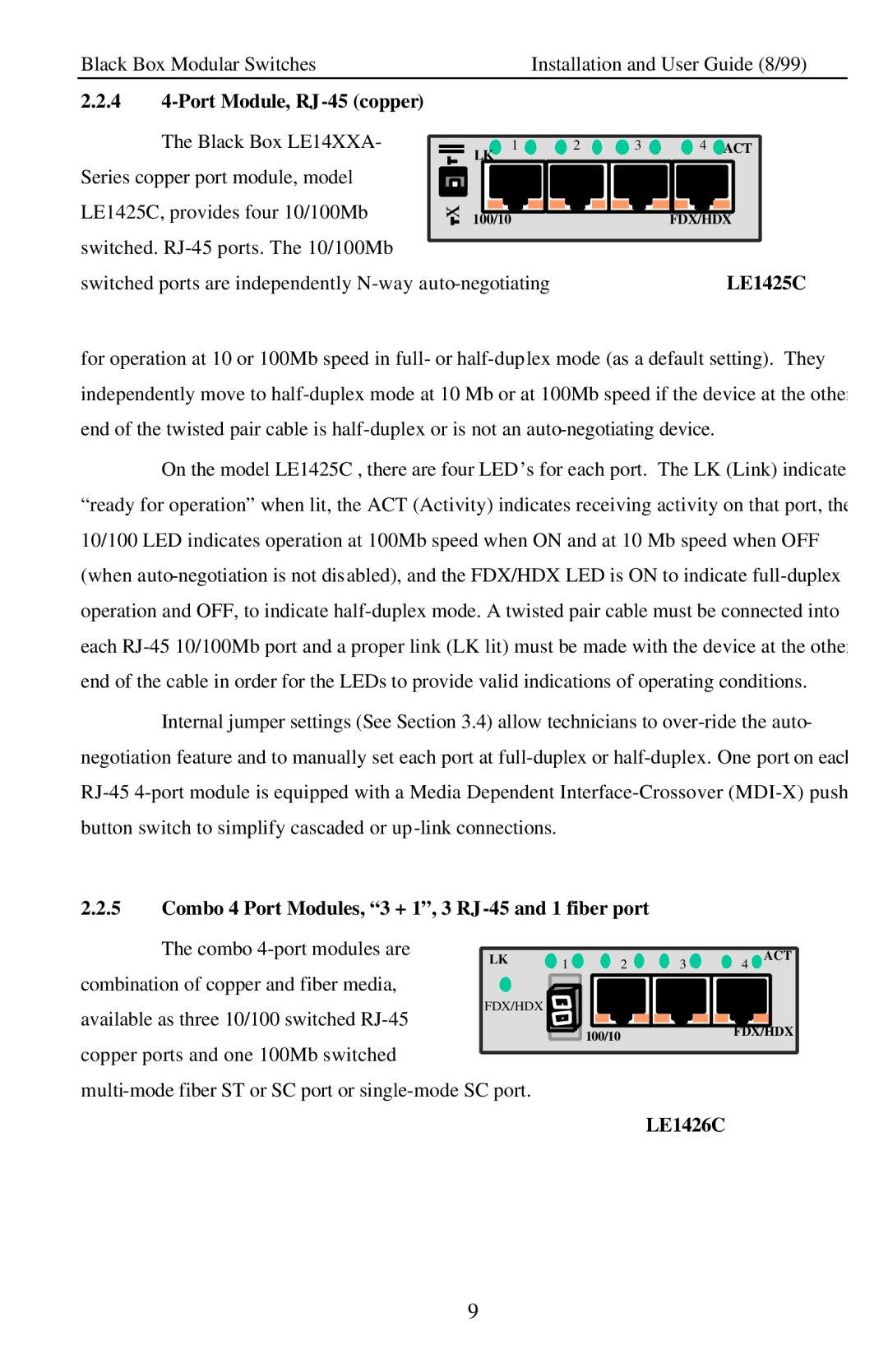 Black Box LE14XXA, Modular Switches 4 4-Port Module, RJ-45 copper, Combo 4 Port Modules, 3 + 1, 3 RJ-45 and 1 fiber port 