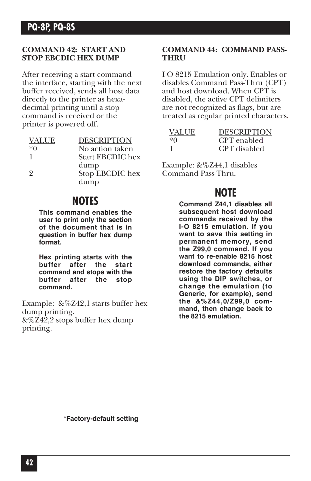 Black Box PQ-8P, PQ-8S manual Command 42 Start and Stop Ebcdic HEX Dump, Command 44 Command PASS- Thru 