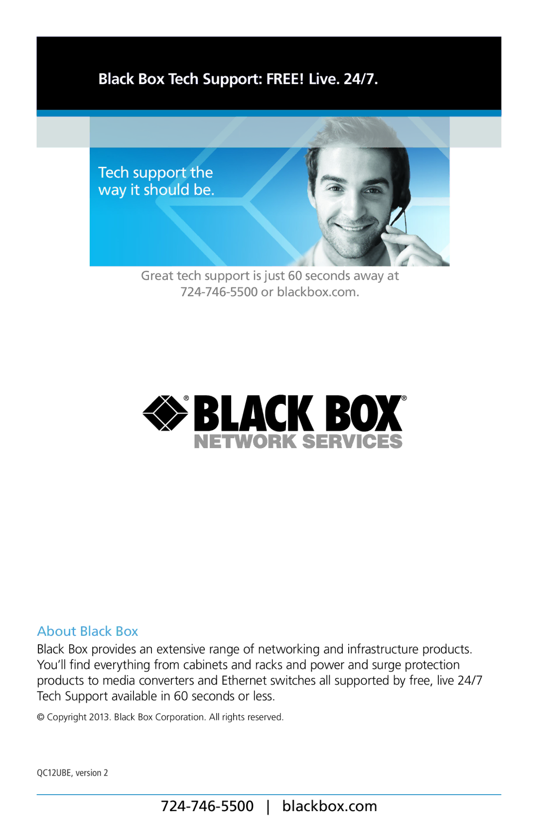 Black Box QuietCab, 12U user manual Black Box Tech Support FREE! Live /7 