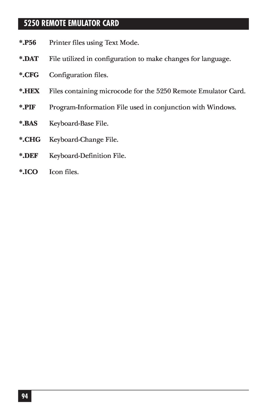 Black Box 5250 Remote Emulator Card, Printer files using Text Mode, Configuration files, Keyboard-BaseFile, Icon files 