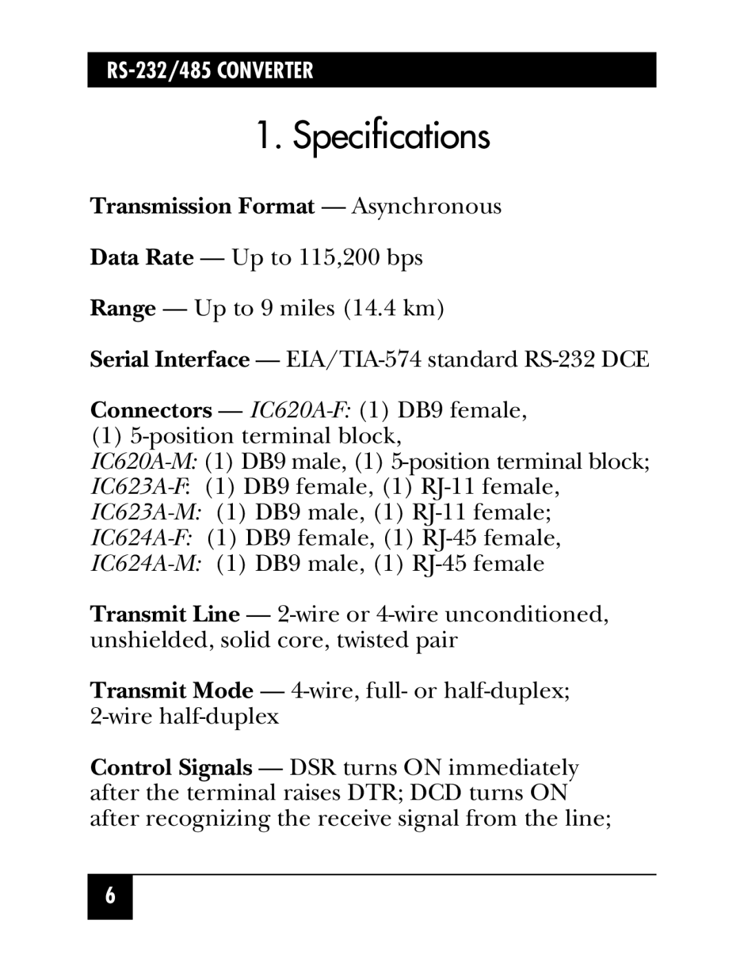 Black Box RS-232/485 CONVERTER, DB9F/Term (IC620A-F), DB9F/RJ-45 (IC624A-F), DB9F/RJ-45 (IC624A-M) manual Specifications 