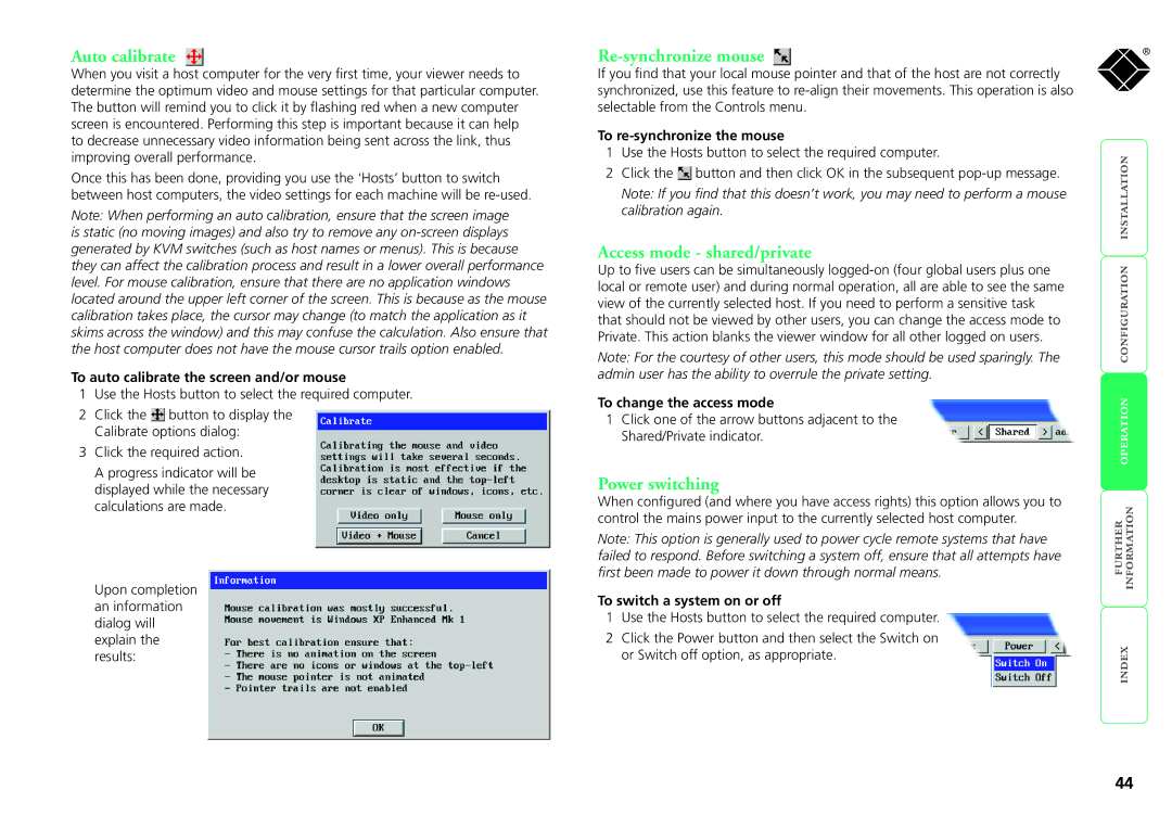 Black Box servswitch cx uno ip, kv1081a Auto calibrate, Re-synchronize mouse, Access mode shared/private, Power switching 