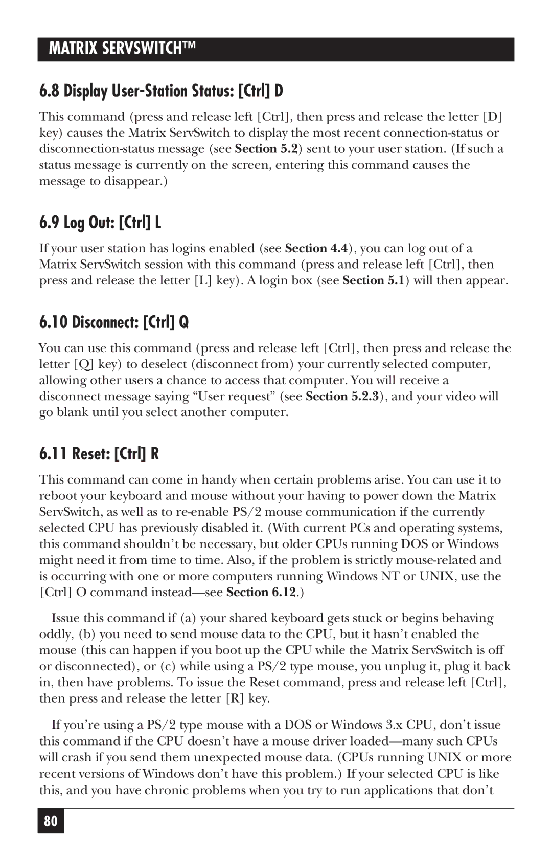 Black Box ServSwitch manual Display User-Station Status Ctrl D, Log Out Ctrl L, Disconnect Ctrl Q, Reset Ctrl R 