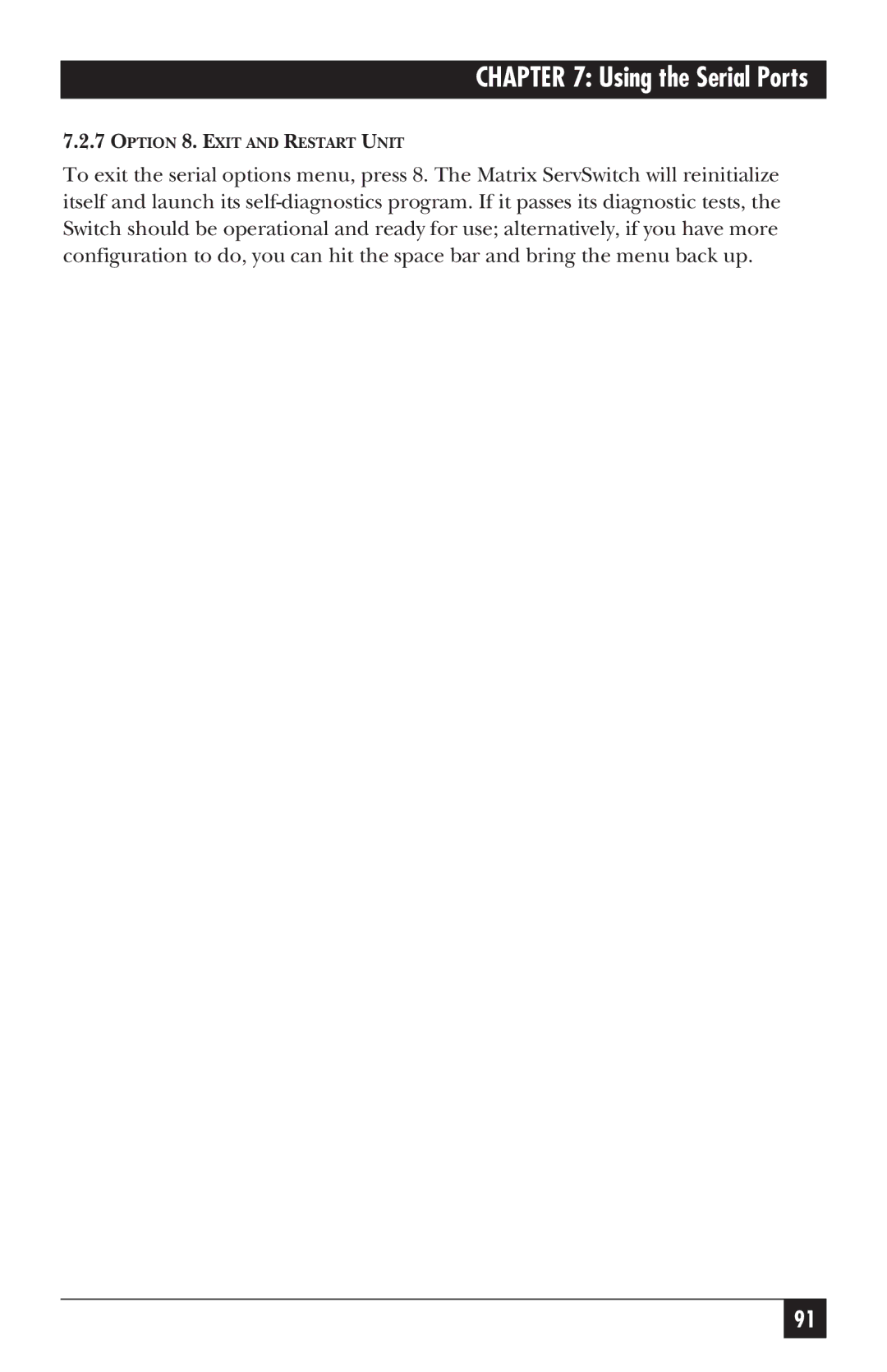 Black Box ServSwitch manual Option 8. Exit and Restart Unit 